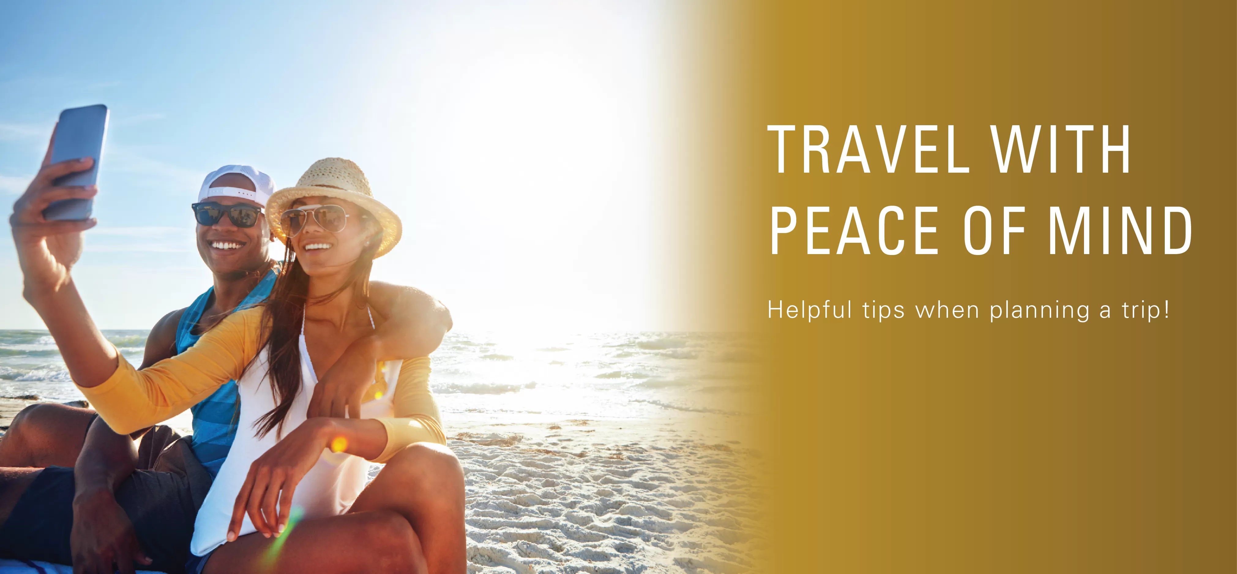 Travel with peace of mind. Helpful tips when planning a trip!